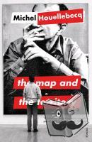 Houellebecq, Michel - The Map and the Territory