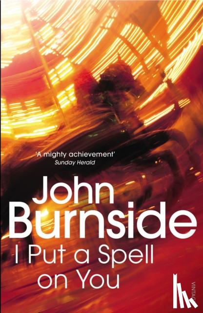 Burnside, John - I Put a Spell on You