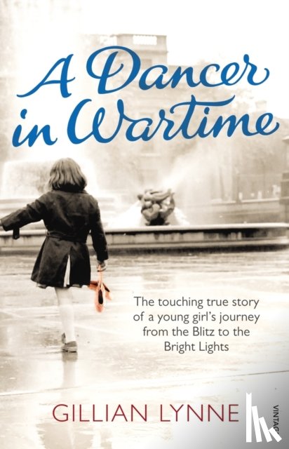 Lynne, Gillian - A Dancer in Wartime