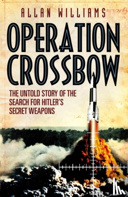 Williams, Allan - Operation Crossbow