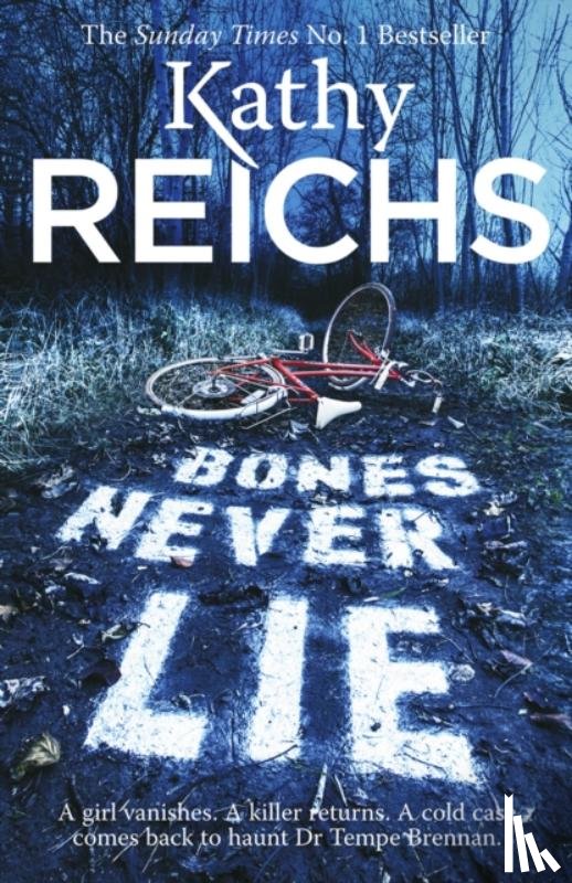 Reichs, Kathy - Bones Never Lie