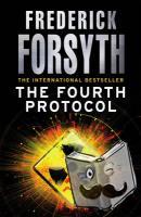 Forsyth, Frederick - The Fourth Protocol