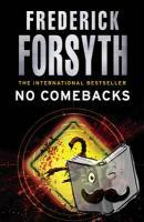 Forsyth, Frederick - No Comebacks