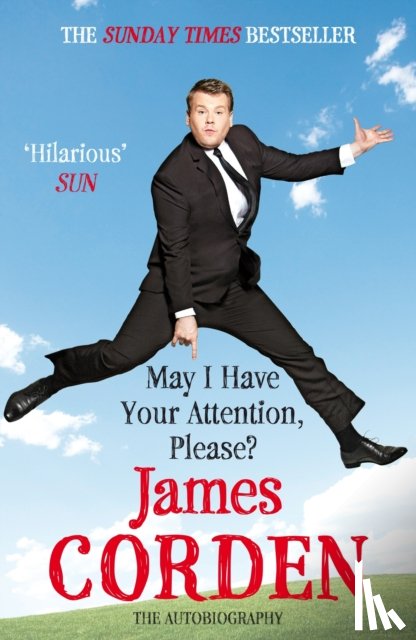 Corden, James - May I Have Your Attention Please?