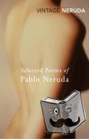 Neruda, Pablo - Selected Poems of Pablo Neruda