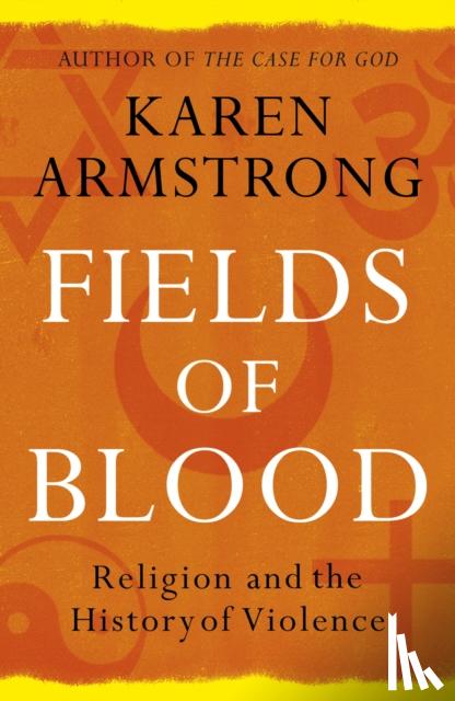 Armstrong, Karen - Fields of Blood