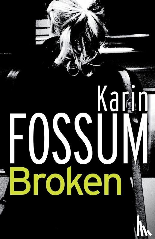 Fossum, Karin - Broken