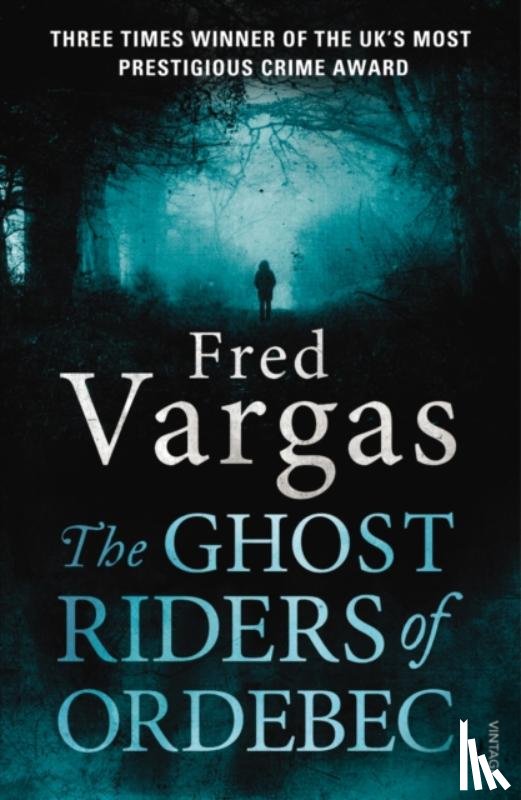 Vargas, Fred - The Ghost Riders of Ordebec