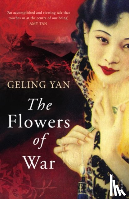 Yan, Geling - The Flowers of War