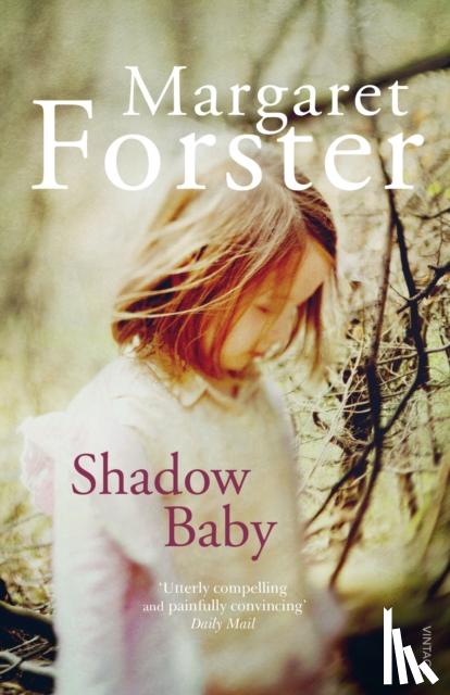 Forster, Margaret - Shadow Baby