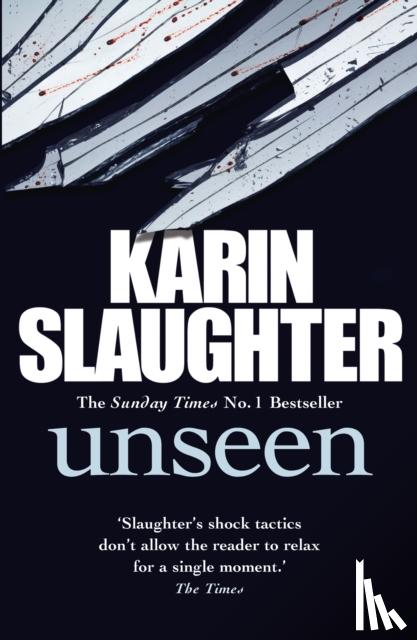 Slaughter, Karin - Unseen