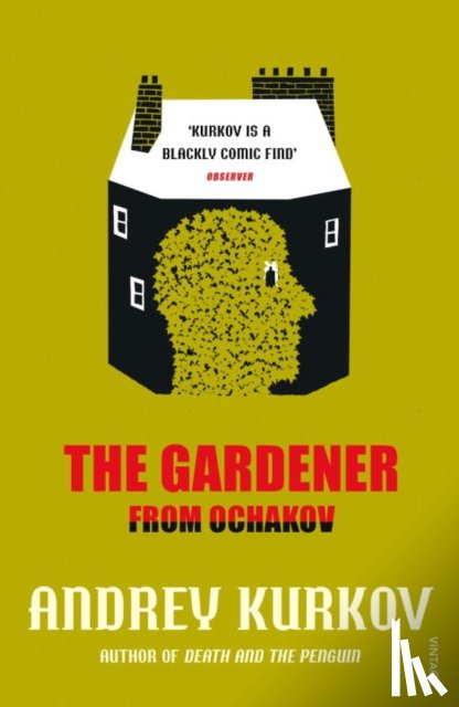 Kurkov, Andrey - The Gardener from Ochakov