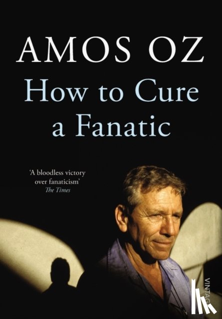 Oz, Amos - How to Cure a Fanatic