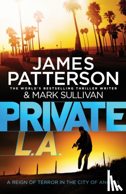 James Patterson - Private L.A.