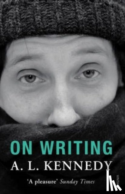 Kennedy, A.L. - On Writing