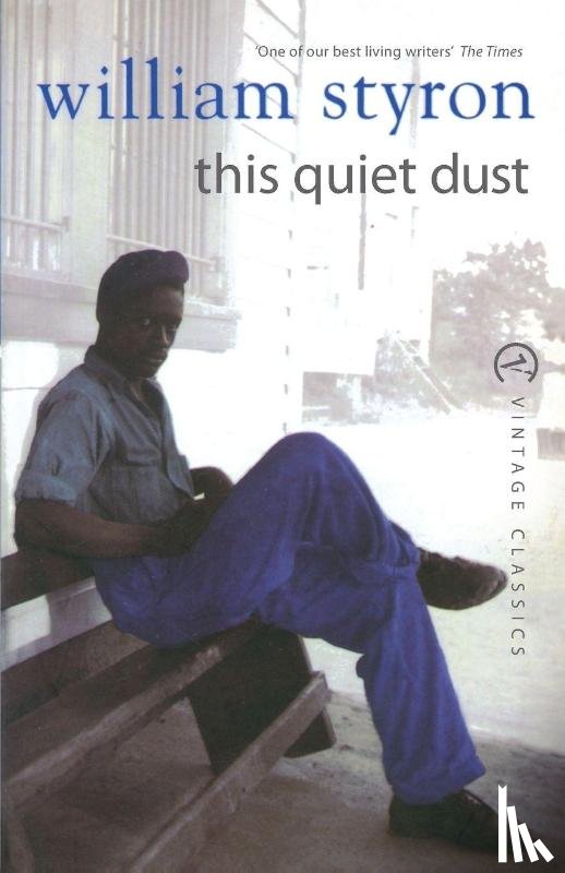 Styron, William - This Quiet Dust