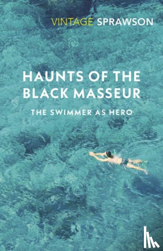 Sprawson, Charles - Haunts of the Black Masseur