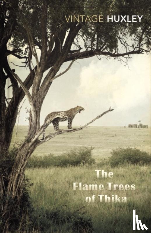 Huxley, Elspeth - The Flame Trees Of Thika