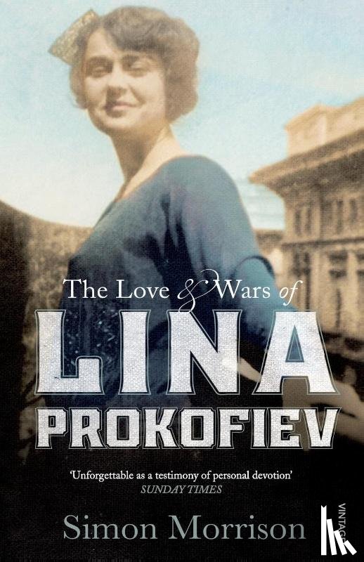 Morrison, Simon - The Love and Wars of Lina Prokofiev