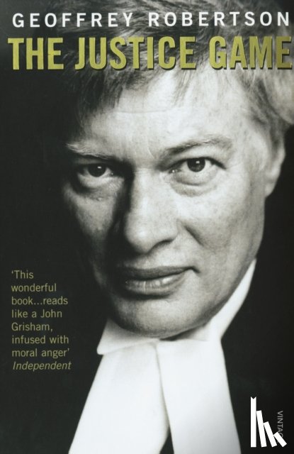 Robertson, Geoffrey - The Justice Game