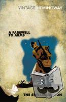 Hemingway, Ernest - A Farewell to Arms: The Special Edition