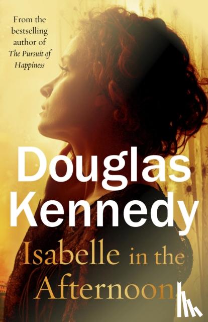 Kennedy, Douglas - Isabelle in the Afternoon
