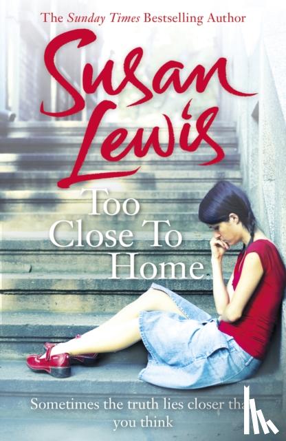 Lewis, Susan - Too Close to Home