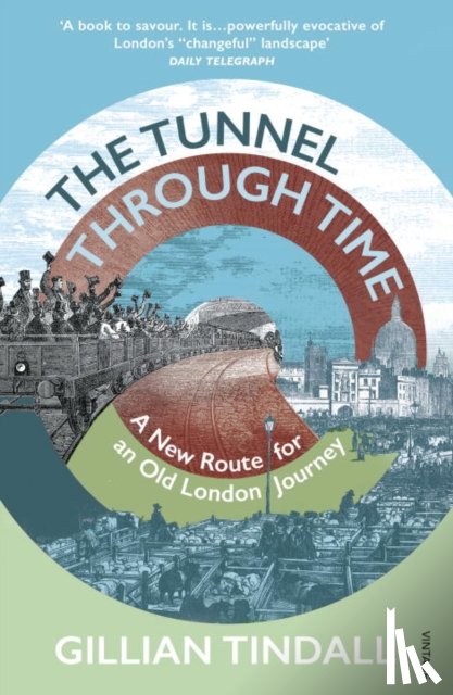 Tindall, Gillian - The Tunnel Through Time