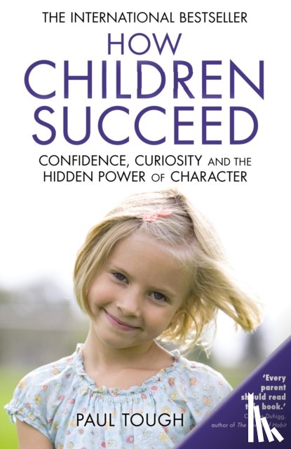 Tough, Paul - How Children Succeed