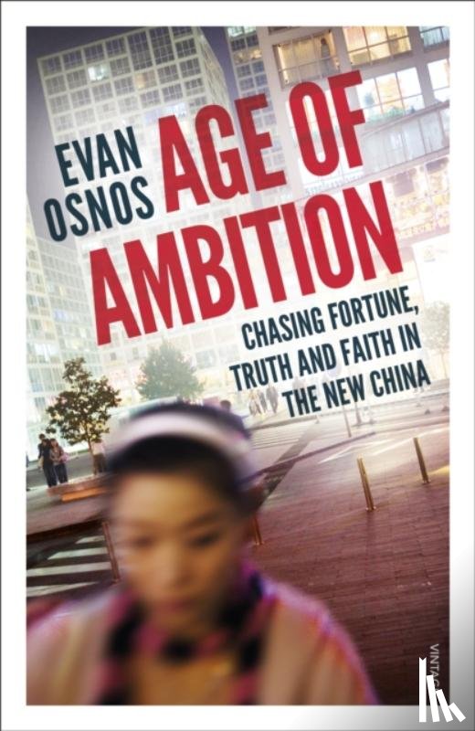Osnos, Evan - Age of Ambition