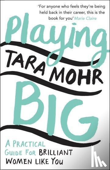 Mohr, Tara - Playing Big