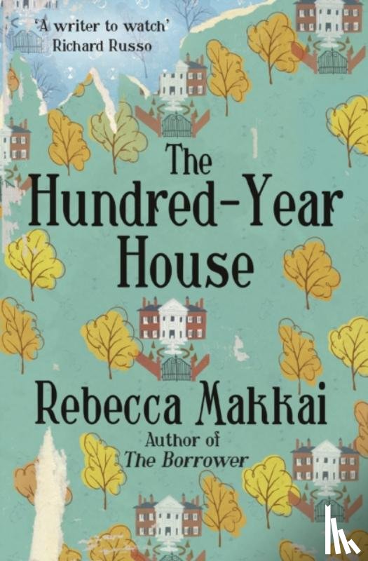 Makkai, Rebecca - The Hundred-Year House