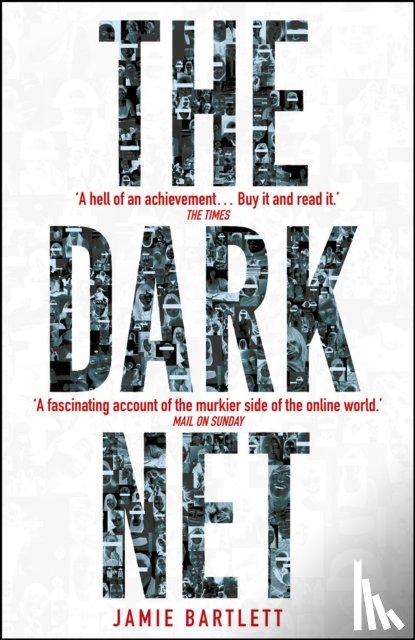 Bartlett, Jamie - The Dark Net