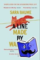 Baume, Sara - A Line Made By Walking