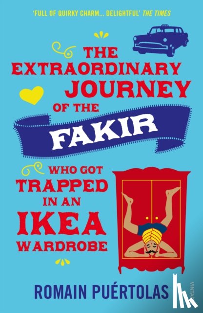 Puertolas, Romain - The Extraordinary Journey of the Fakir who got Trapped in an Ikea Wardrobe