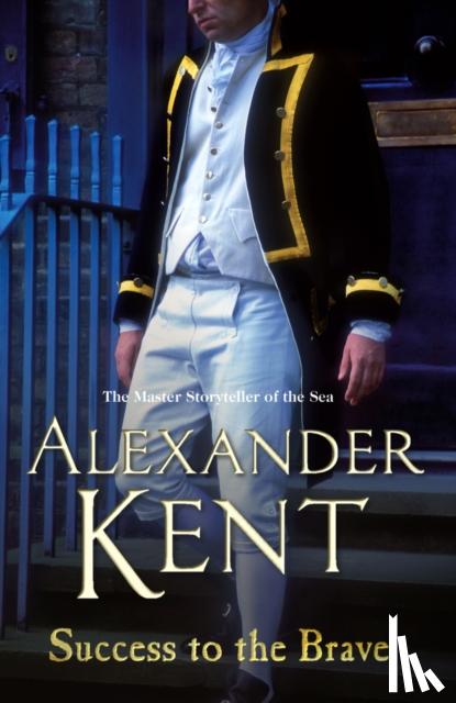 Kent, Alexander - Success to the Brave