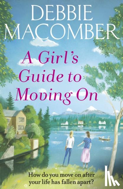 Macomber, Debbie - A Girl's Guide to Moving On