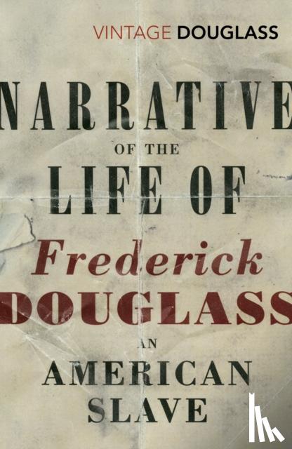 Douglass, Frederick - Narrative of the Life of Frederick Douglass, an American Slave