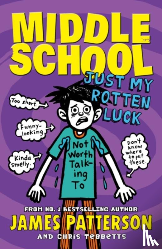 Patterson, James - Middle School: Just My Rotten Luck