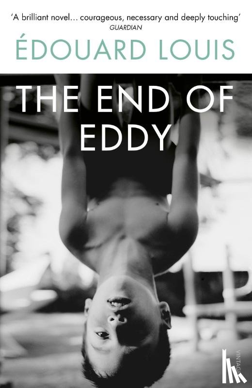 Louis, Edouard - The End of Eddy