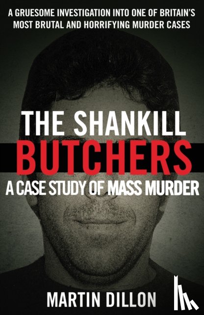Dillon, Martin - The Shankill Butchers