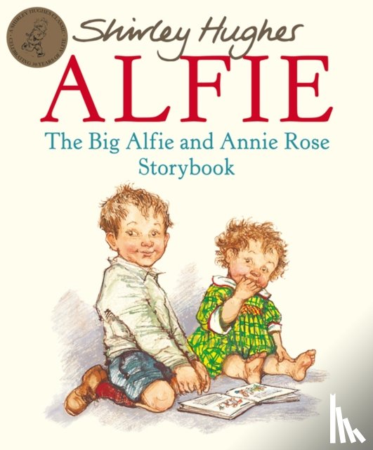 Hughes, Shirley - The Big Alfie And Annie Rose Storybook