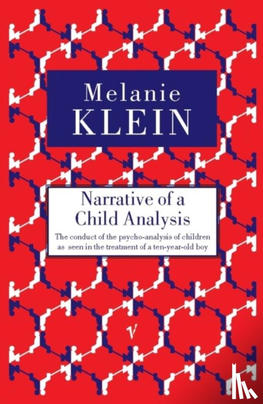 Klein, Melanie - Narrative of a Child Analysis