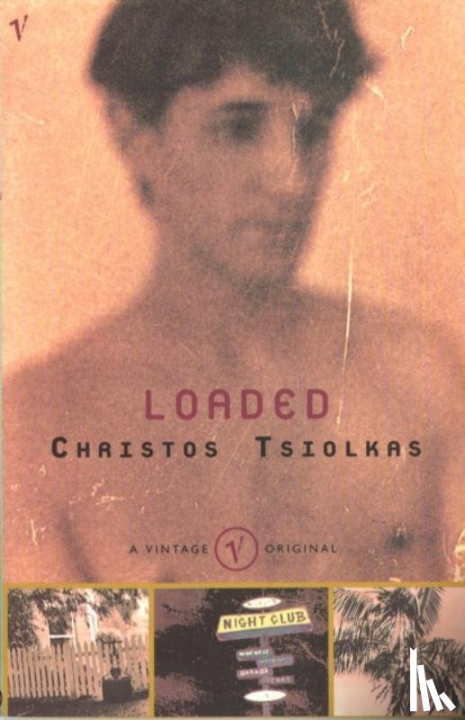 Tsiolkas, Christos - Loaded
