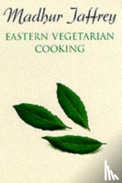 Jaffrey, Madhur - Eastern Vegetarian Cooking