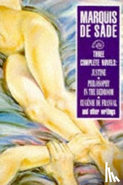 De Sade, Marquis - Three Complete Novels