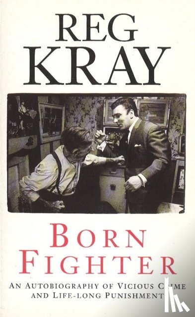 Kray, Reg - Born Fighter