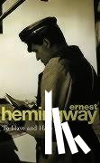 Hemingway, Ernest - To Have and Have Not