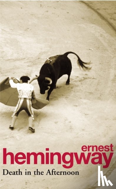 Hemingway, Ernest - Death in the Afternoon