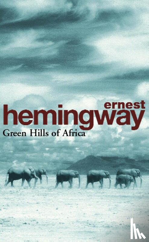 Hemingway, Ernest - Green Hills of Africa